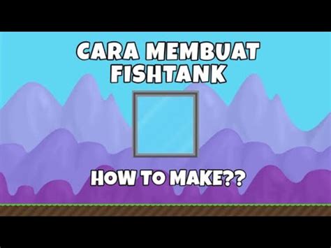 growtopia fishbowl|Cara Membuat Fishtank .